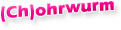 (Ch)ohrwurm
