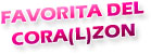 Favorita del cora(l)z�n